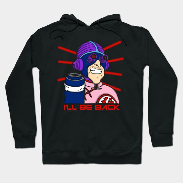 I'll be back Hoodie by Melonseta